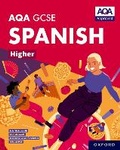 Cover: AQA GCSE Spanish Higher: AQA Approved GCSE Spanish Higher Student Book - Oxford University Press