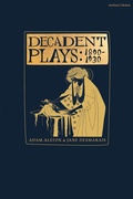 Cover: Decadent Plays: 1890-1930 - Methuen Drama