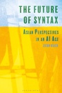 Cover: The Future of Syntax - Bloomsbury Academic