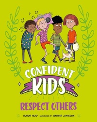 Enlarge image Cover: Confident Kids!: Respect Others - Franklin Watts Ltd