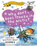 Cover: A Question of Geography: Why Don't Bees Freeze in the Arctic? - Wayland