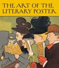 Cover: The Art of the Literary Poster - Metropolitan Museum of Art