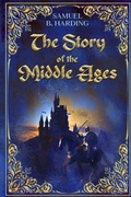 Cover: The Story of the Middle Ages - Cedar Lake Classics