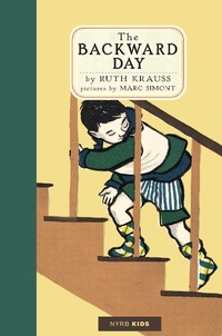 Enlarge image Cover: The Backward Day - NYRB Kids