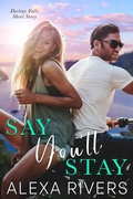 Cover: Say You'll Stay - Two Roads Press Limited