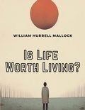Cover: Is Life Worth Living ? - Intell Book Publishers