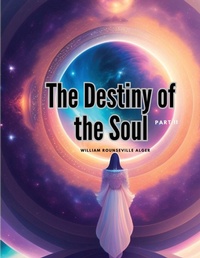 Enlarge image Cover: The Destiny of the Soul, Part II - Intell Book Publishers