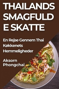 Abbildung von: Thailands Smagfulde Skatte - Aksorn Phongchai