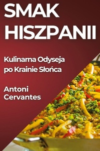 Abbildung von: Smak Hiszpanii - Antoni Cervantes