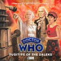 Cover: Doctor Who: The First Doctor Adventures: Fugitive of the Daleks - Big Finish Productions Ltd
