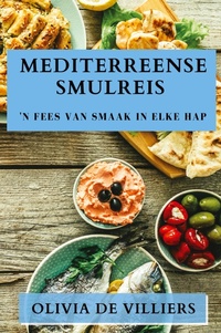 Abbildung von: Mediterreense Smulreis - Olivia de Villiers