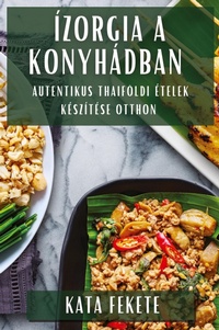Abbildung von: Izorgia a Konyhadban - Kata Fekete