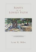 Cover: Roots in a Lovely Filth - Davila Art & Books