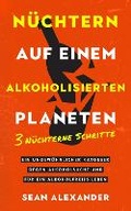 Bild: Nuechtern auf einem alkoholisierten Planeten - Addicted2Life Ltd
