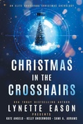 Cover: Christmas in the Crosshairs LARGE PRINT Edition - Sunrise Publishing