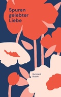 Cover: Spuren gelebter Liebe - Books on Demand