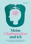 Cover: Meine Glaubenss&auml;tze und ich - BoD - Books on Demand