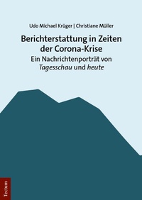 Abbildung von: Berichterstattung in Zeiten der Corona-Krise - Tectum Wissenschaftsverlag
