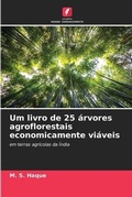 Cover: Um livro de 25 arvores agroflorestais economicamente viaveis - Edicoes Nosso Conhecimento