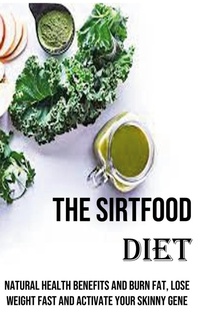 Abbildung von: The Sirtfood Diet - Robert Corbin