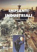Cover: Impianti Industriali. Criteri di Scelta, Progettazione e Realizzazione - Societ&agrave; Editrice Esculapio