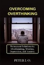 Cover: Overcoming Overthinking - Tektime