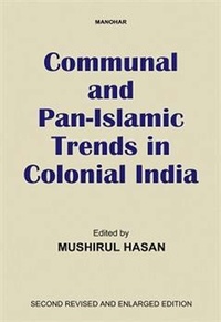 Enlarge image Cover: Communal and Pan-Islamic Trends in Colonial India - Manohar Publishers and Distributors