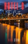 Cover: Hotel D: The Carters (Hotel D Contemporary Romance Collections, #2) - Nika Stone