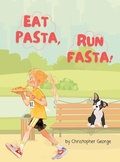Cover: Eat Pasta, Run Fasta - Christopher George