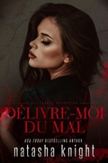 Cover: D&eacute;livre-moi du mal (Les Fr&egrave;res Augustine, #2) - Natasha Knight