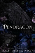 Cover: Pendragon (The Camelot Series) - Stacey Jaine McIntosh