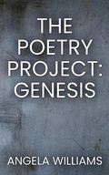 Cover: The Poetry Project: Genesis - Angela Williams