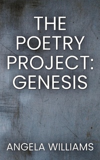 Enlarge image Cover: The Poetry Project: Genesis - Angela Williams