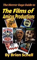Cover: The Horror Guys Guide to the Films of Amicus Productions (HorrorGuys.com Guides, #8) - Brian Schell