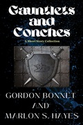 Cover: Gauntlets and Conches A Short Story Collection - Bumbershoots Writers Society