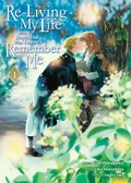 Cover: Re-Living My Life with a Boyfriend Who Doesn't Remember Me (Manga) Vol. 1 - Seven Seas Entertainment, LLC