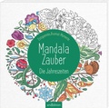 Cover: Mandala-Zauber - Die Jahreszeiten - arsEdition