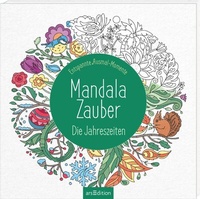 Abbildung von: Mandala-Zauber - Die Jahreszeiten - arsEdition