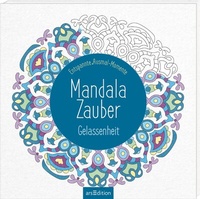 Abbildung von: Mandala-Zauber - Gelassenheit - arsEdition