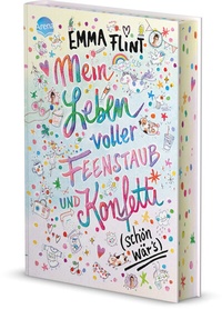 Abbildung von: Mein Leben voller Feenstaub und Konfetti (schön wär's!) - Arena