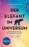Cover: Der Elefant im Universum - Kosmos