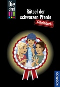Cover: Die drei !!!, R&auml;tsel der schwarzen Pferde - Kosmos