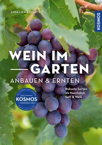 Abbildung von: Wein im Garten anbauen & ernten - Kosmos
