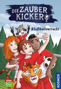Abbildung von: Die Zauberkicker, 6, #fußballverrückt - Kosmos