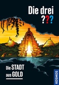 Cover: Die drei ??? Die Stadt aus Gold - Kosmos