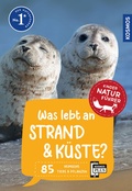 Cover: Was lebt an Strand und K&uuml;ste? Kindernaturf&uuml;hrer - Kosmos