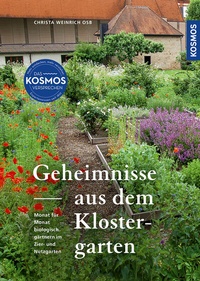 Abbildung von: Geheimnisse aus dem Klostergarten - Kosmos