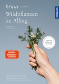Bild: Kruut - Wildpflanzen im Alltag - Kosmos