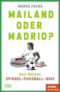Cover: Mailand oder Madrid? - Kiepenheuer & Witsch