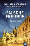 Cover: Falsche Freunde - Kiepenheuer & Witsch